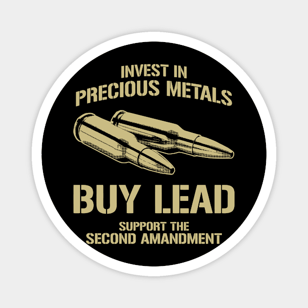 Gun Control Precious Metals Magnet by MM-Desigers